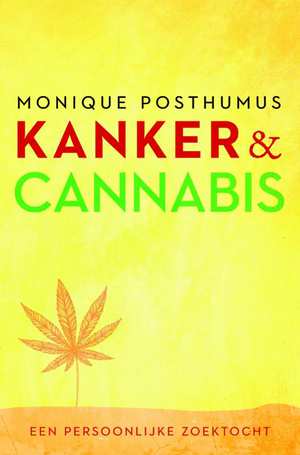 BOEK - Kanker & Cannabis (Monique Posthumus)